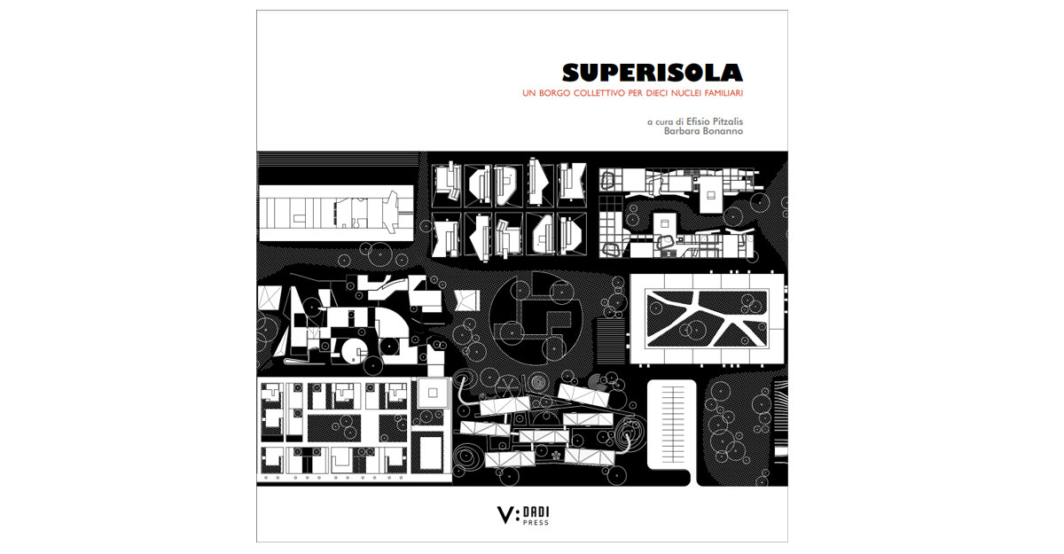 SUPERISOLA: un borgo collettivo per dieci nuclei familiari
